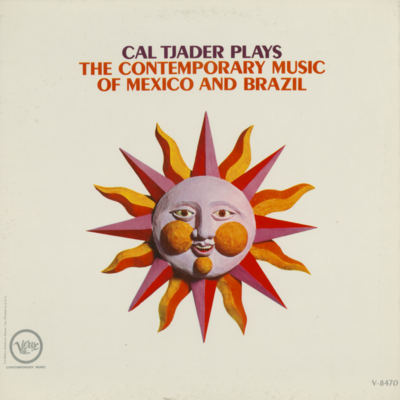 Cal Tjader The Contemporary Music Of Mexico And Brazil