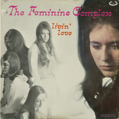 The Feminine Complex Livin' Love (1969)