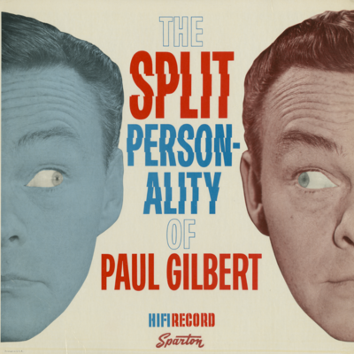 The Split Personality Of Paul Gilbert