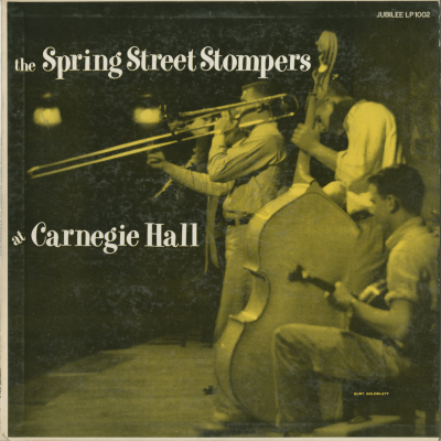The Spring Street Stompers At Carnegie Hall (1961)