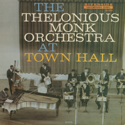 The Thelonious Monk Orchestra At Town Hall (1959)