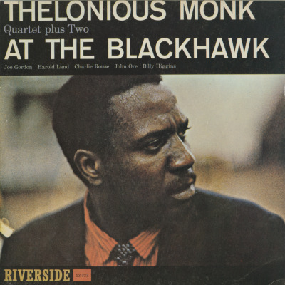 Thelonious Monk Quartet Plus Two At The Blackhawk (1960)