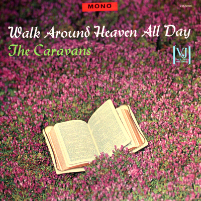 Walk Around Heaven