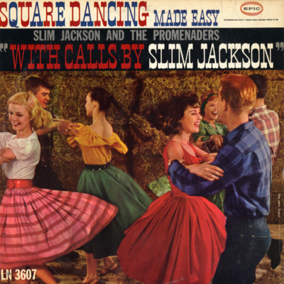 Square Dancing Made Easy With Slim Jackson