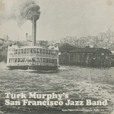 Turk Murphy's San Francisco Jazz Band