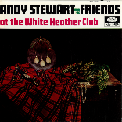 Andy Stewart And His Friends At The White Heather Club