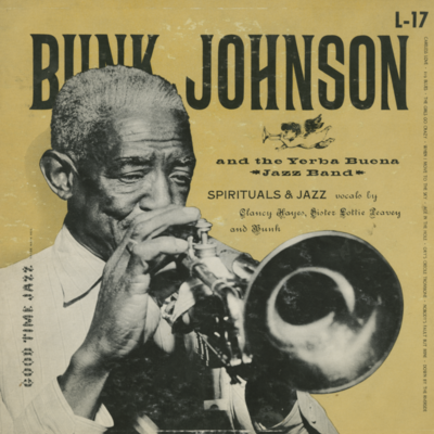 Bunk Johnson And The Yerba Buena Jazz Band (1953)