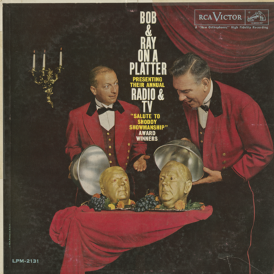 Bob And Ray Presents Their Annual Radio & TV Salute To Shoddy Showmanship Award Winners