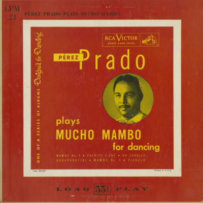 Perez Prado Plays Mucho Mambo For Dancing