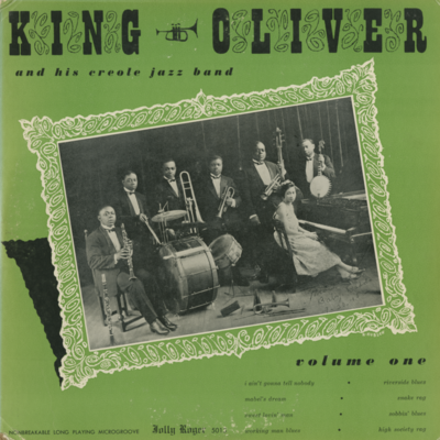 King Oliver And His Band Volume One
