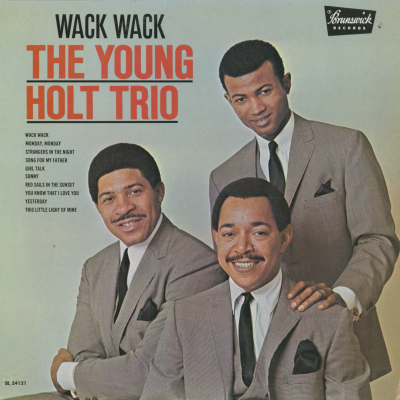 Wack Wack The Young Holt Trio (1965)